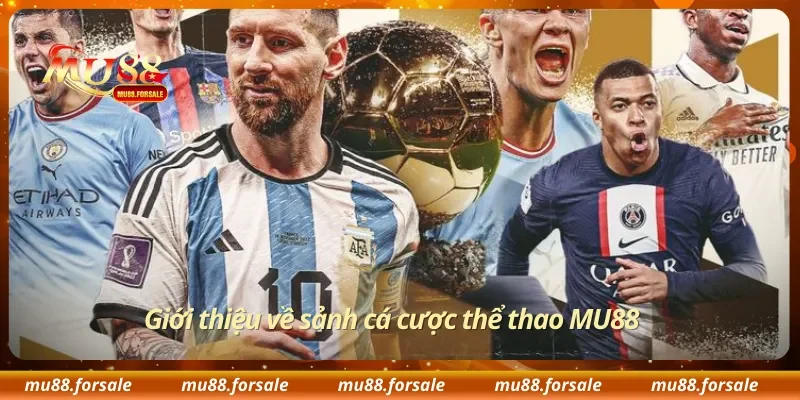 Giới thiệu về sảnh cá cược thể thao MU88